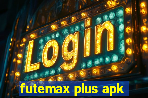 futemax plus apk